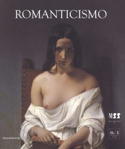 Mostre e cataloghi. Romanticismo (Silvana)
