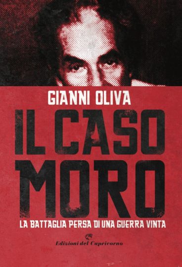 Gianni Oliva, Il caso Moro, Edizioni del Capricorno