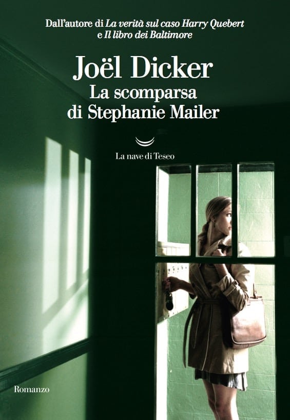 Joël Dicker, La scomparsa di Stephanie Mailer, La Nave di Teseo