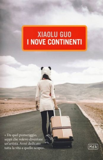 Letture d'estate: libri di viaggio. Xiaolu Guo, I nove continenti, Metropoli d'Asia
