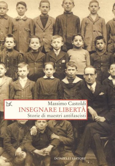 Giorno della Memoria: Massimo Castoldi, Insegnare la libertà, Donzelli