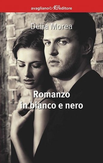 San Valentino. Delia Morea, Romanzo in bianco e nero, Avagliano Editore.