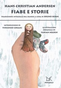 Fiabe e storie. Ediz. integrale Hans Christian Andersen
