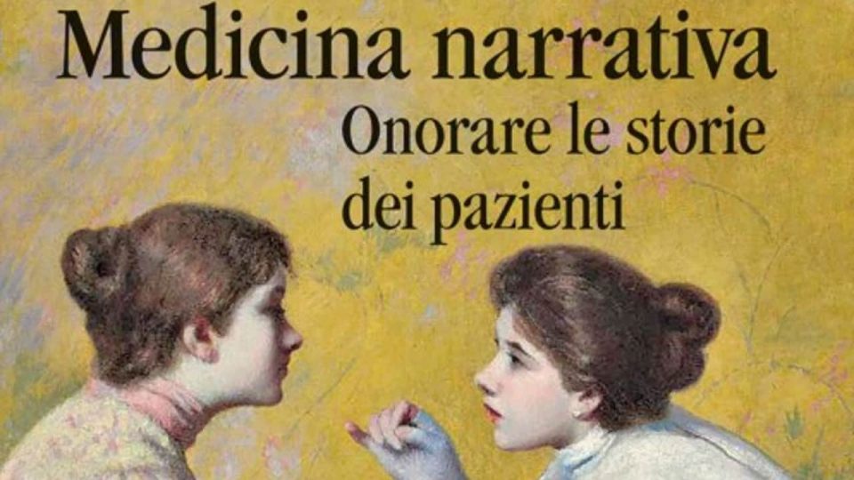 Medicina narrativa. Onorare le storie dei pazienti