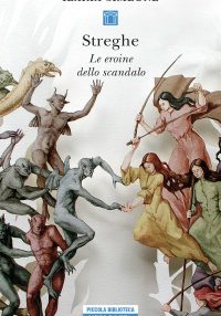 Streghe. Le eroine dello scandalo