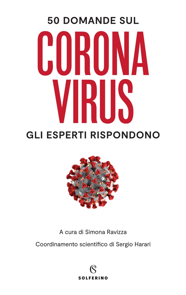 Coronavirus. Gli esperti rispondono, a cura di Simona Ravizza, Solferino