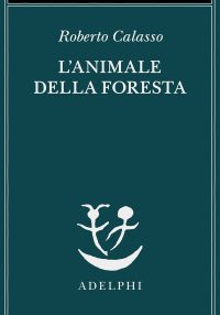 L'animale della foresta